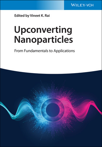 Upconverting Nanoparticles: From Fundamentals to Applications book cover by 