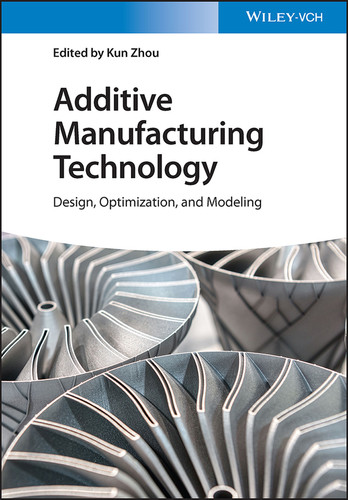 Additive Manufacturing Technology: Design, Optimization, and Modeling book cover by 