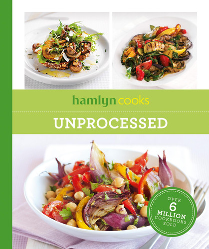 Hamlyn Cooks: Unprocessed book cover by Hamlyn