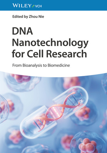 DNA Nanotechnology for Cell Research: From Bioanalysis to Biomedicine book cover by 