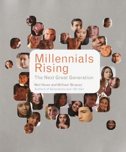 Millennials Rising: The Next Great Generation book cover by Neil Howe, William Strauss