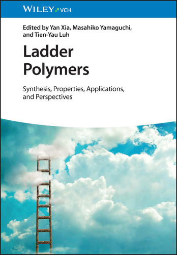 Ladder Polymers: Synthesis, Properties, Applications and Perspectives book cover by 
