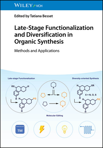 Late-Stage Functionalization and Diversification in Organic Synthesis: Methods and Applications book cover by 