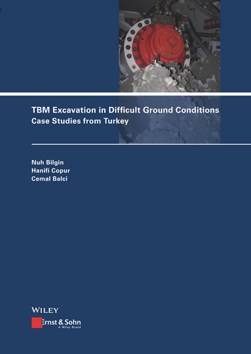TBM Excavation in Difficult Ground Conditions: Case Studies from Turkey book cover by Nuh Bilgin, Hanifi Copur, Cemal Balci