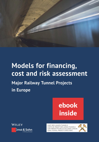 Models for Financing, Cost and Risk Assessment of Major Railway Tunnel Projects in Europe: (inkl. E-Book als PDF) book cover by Ernst & Sohn