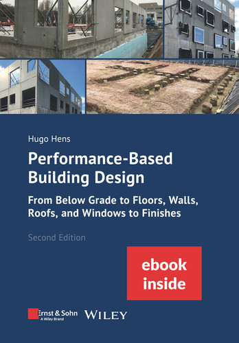 Performance-Based Building Design: From Below Grade to Floors, Walls, Roofs, and Windows to Finishes (incl. ebook as PDF) book cover by Hugo S. L. Hens