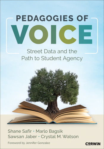 Pedagogies of Voice: Street Data and the Path to Student Agency book cover by Shane Safir