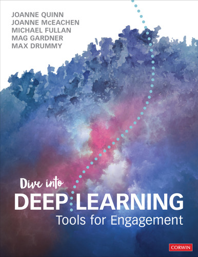 Dive Into Deep Learning: Tools for Engagement book cover by Joanne Quinn, Joanne McEachen, Michael Fullan, Mag Gardner, Max Drummy