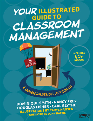 Your Illustrated Guide to Classroom Management: A Commonsense Approach book cover by Dominique Smith, Nancy Frey, Douglas Fisher, Carl Blythe, Taryl Hansen