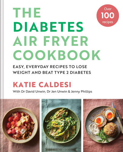 Diabetes Air Fryer Cookbook: Easy, Everyday Recipes to Lose Weight and Beat Type 2 Diabetes book cover by Katie Caldesi