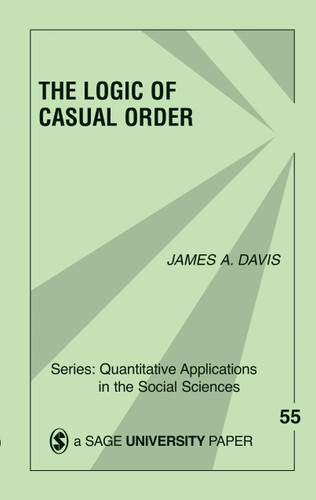 The Logic of Causal Order (Quantitative Applications in the Social Sciences) book cover by James A. Davis