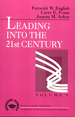 Leading into the 21st Century (Successful Schools) book cover by Fenwick W. English, Larry E. Frase, Joanne M. Arhar