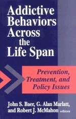Addictive Behaviors across the Life Span book cover by 