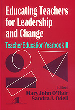 Educating Teachers for Leadership and Change: Teacher Education Yearbook III (Teacher Education) book cover by 