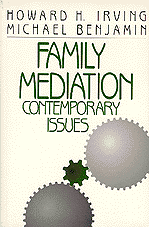 Family Mediation: Contemporary Issues book cover by Howard H. Irving, Michael Benjamin