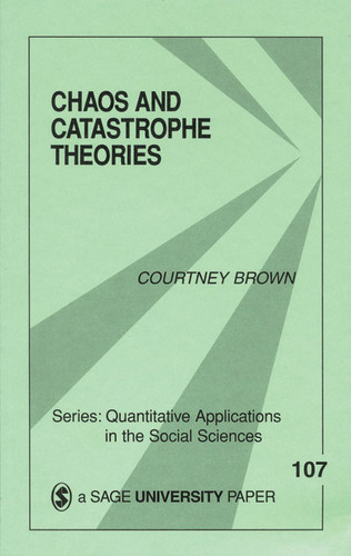 Chaos and Catastrophe Theories (Quantitative Applications in the Social Sciences) book cover by Courtney Brown