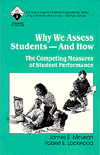 Why We Assess Students -- And How: The Competing Measures of Student Performance (Roadmaps to Success) book cover by James E. McLean, Robert E. Lockwood