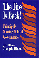 The Fire Is Back!: Principals Sharing School Governance book cover by Jo Blase, Joseph Blase