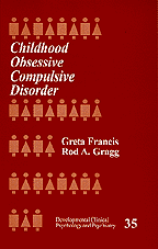 Childhood Obsessive Compulsive Disorder (Developmental Clinical Psychology and Psychiatry) book cover by Greta Francis, Rod A. Gragg