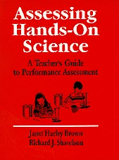 Assessing Hands-On Science: A Teacher′s Guide to Performance Assessment book cover by Janet Harley Brown, Richard J. Shavelson