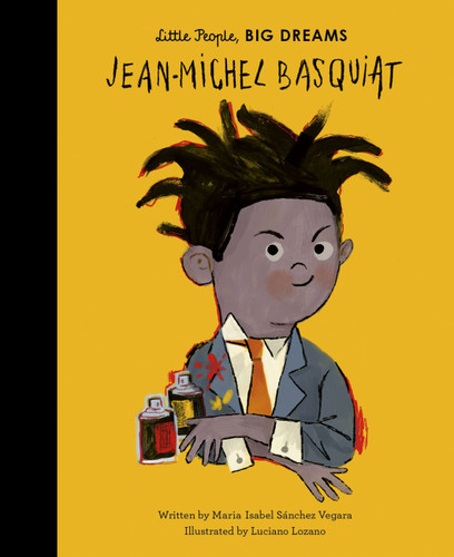 Jean-Michel Basquiat (Little People, BIG DREAMS) book cover by Maria Isabel Sanchez Vegara
