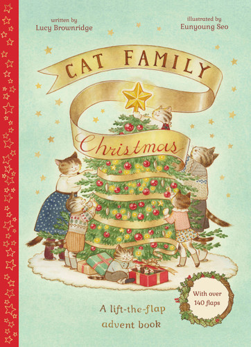 Cat Family Christmas: A lift-the-flap advent book - With over 140 flaps (The Cat Family) book cover by Lucy Brownridge
