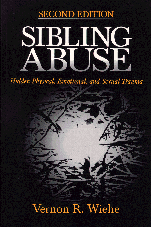 Sibling Abuse: Hidden Physical, Emotional, and Sexual Trauma book cover by Vernon R. Wiehe