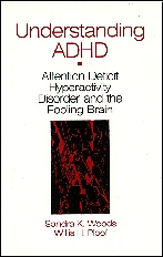 Understanding ADHD: Attention Deficit Hyperactivity Disorder and the Feeling Brain book cover by Sandra K. Woods, Willis H. Ploof