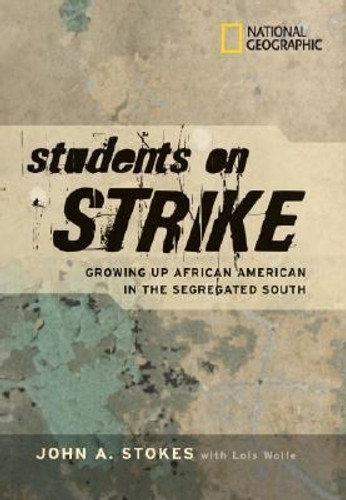 Students on Strike: Jim Crow, Civil Rights, Brown, and Me Cover