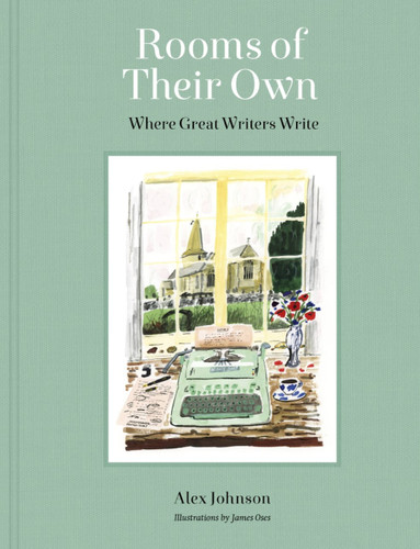 Rooms of Their Own: Where Great Writers Write book cover by Alex Johnson