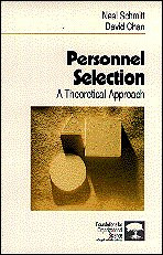 Personnel Selection: A Theoretical Approach (Foundations for Organizational Science) [9780761909859]