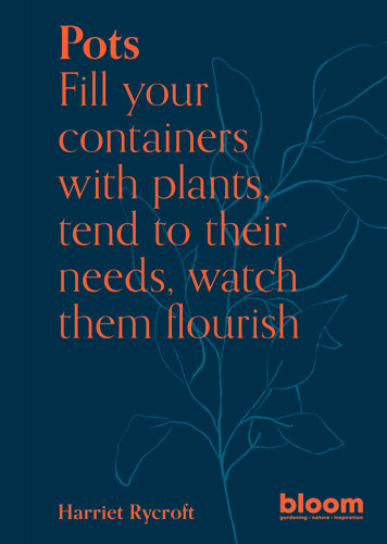 Pots: Bloom Gardener's Guide: Fill your containers with plants, tend to their needs, watch them flourish (Bloom) book cover by Harriet Rycroft