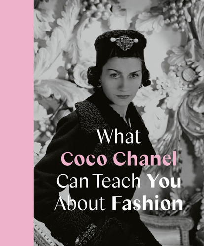 What Coco Chanel Can Teach You About Fashion (Icons with Attitude) book cover by Caroline Young