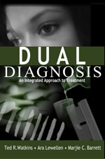 Dual Diagnosis: An Integrated Approach to Treatment book cover by Ted R. Watkins, Ara Lewellen, Marjie C. Barrett