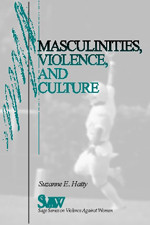 Masculinities, Violence and Culture (SAGE Series on Violence against Women) book cover by Suzanne E. Hatty