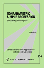 Nonparametric Simple Regression: Smoothing Scatterplots (Quantitative Applications in the Social Sciences) book cover by John Fox