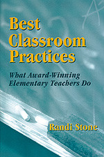 Best Classroom Practices: What Award-Winning Elementary Teachers Do book cover by Randi Stone