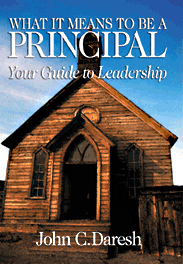 What It Means to Be a Principal: Your Guide to Leadership book cover by John C. Daresh