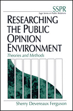 Researching the Public Opinion Environment: Theories and Methods (SAGE Series in Public Relations) book cover by Sherry Devereaux Ferguson