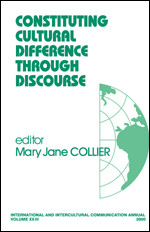 Constituting Cultural Difference Through Discourse (International and Intercultural Communication Annual) book cover by 