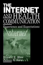 The Internet and Health Communication: Experiences and Expectations book cover by Ronald E. Rice, James E. Katz