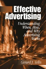 Effective Advertising: Understanding When, How, and Why Advertising Works (Marketing for a New Century) book cover by Gerard J. Tellis