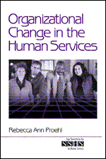 Organizational Change in the Human Services (SAGE Sourcebooks for the Human Services) book cover by Rebecca Ann Proehl