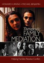 Therapeutic Family Mediation: Helping Families Resolve Conflict book cover by Howard H. Irving, Michael Benjamin