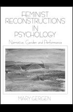 Feminist Reconstructions in Psychology: Narrative, Gender, and Performance book cover by Mary Gergen