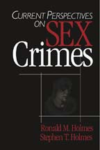 Current Perspectives on Sex Crimes book cover by Ronald M. Holmes, Stephen T. Holmes