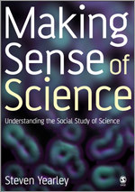 Making Sense of Science: Understanding the Social Study of Science book cover by Steven Yearley
