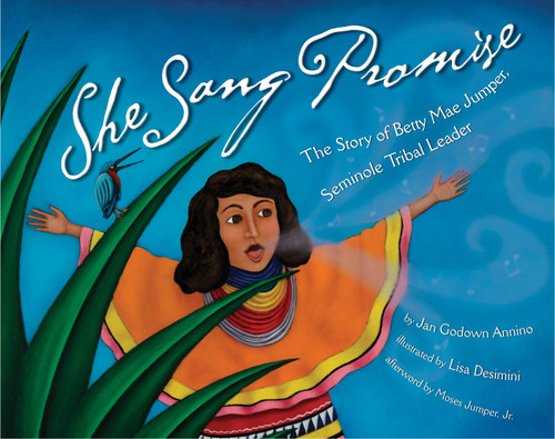 She Sang Promise: The Story of Betty Mae Jumper, Seminole Tribal Leader book cover by J.G. Annino