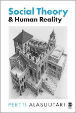 Social Theory and Human Reality book cover by Pertti Alasuutari