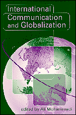 International Communication and Globalization: A Critical Introduction book cover by 